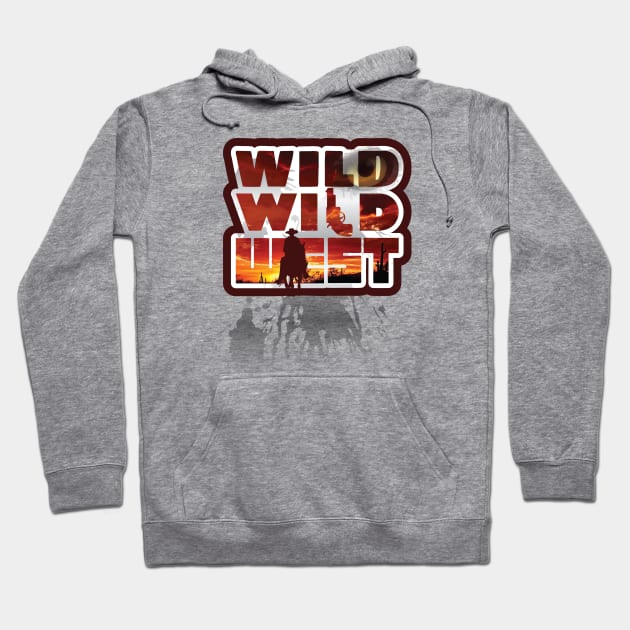 Wild Wild West Hoodie by at1102Studio